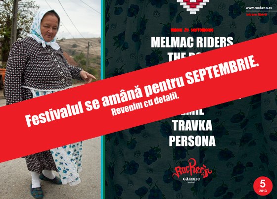 Festivalul Rocker’s Garnic se amana pentru septembrie!